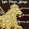 CD LUCIANO & FRIENDS - We Three Kings AOR71 AO! Records 2001 US Reggae, Ska & Dub Used