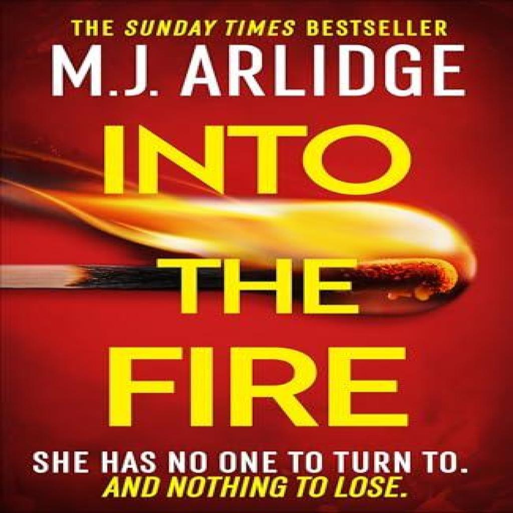 Into the Fire by M. J. Arlidge Paperback Book 9781398708303