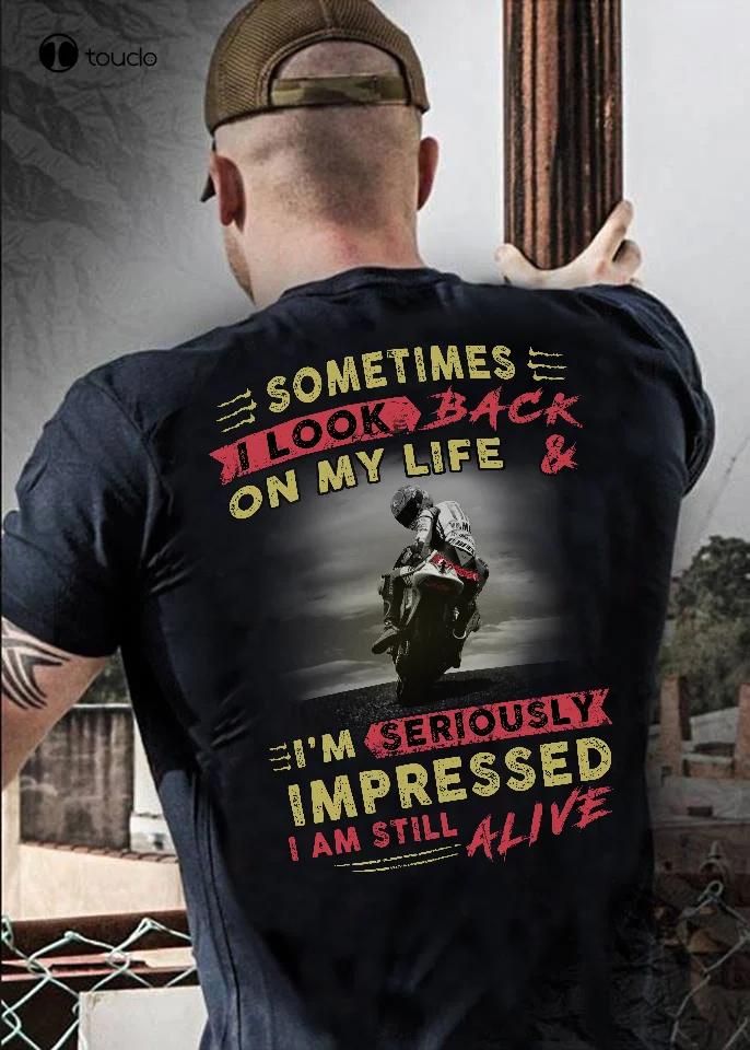 Dirt Bike Im Seriously Impressed I Am Still Alive Unisex T Shirt Cotton Black Graphic Tshirts For Unisex