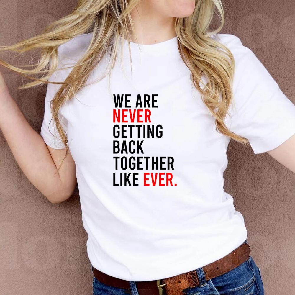 Футболка «Мы никогда не вернемся вместе» Футболка со смешным слоганом Футболка на день рождения Футболка для вечеринки для девочек Подарок на семейную вечеринку Женская футболка Подарок