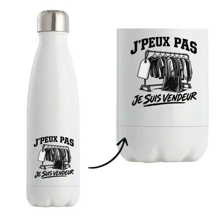 Gourde Isotherme J’peux pas je suis Vendeur J'peux pas minimaliste | Bouteille Inox Double Paroi 500 ml Froid 24 h Chaud 12 h