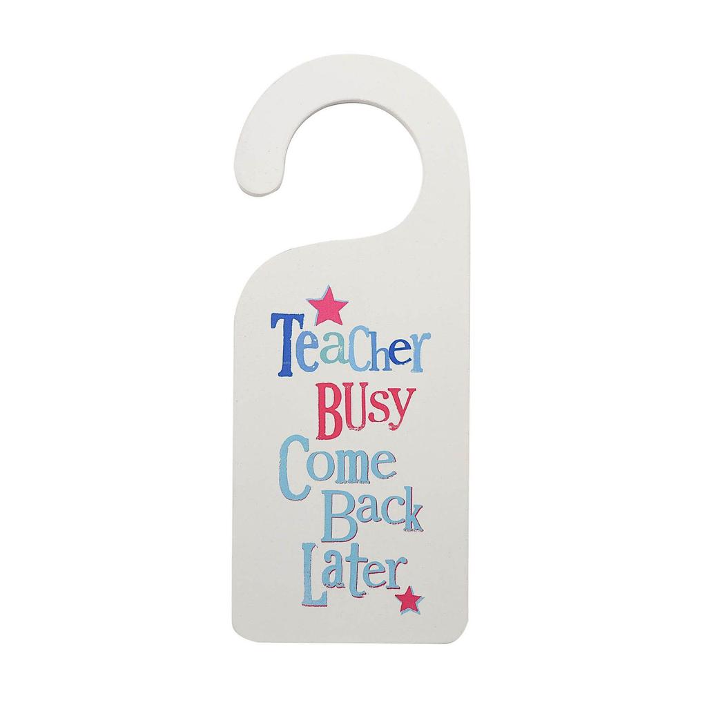Brightside Teacher Busy Come Back Later Overdoor Hanger