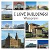 Книга I Love Buildings! Wisconsin