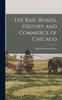 Книга The Rail-roads, History and Commerce of Chicago