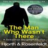 The Man Who Wasnt There by Hans Rosenfeldt Paperback Book 9781784752415