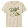 The Woods Are Calling Hiking Outdoors Unisexs TShirt Unisexs Graphic Tee