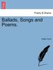 Книга Ballads, Songs and Poems.