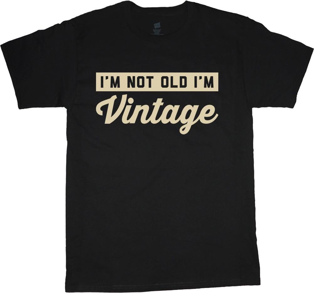 Im Not Old Im Vintage T-shirt