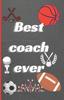 Книга Best Coach Ever : A Beautifull Lined Book To Thank Your Coach