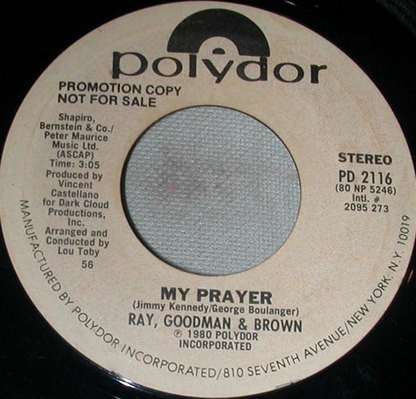 7-дюймовая пластинка RAY, GOODMAN & BROWN - My Prayer PD2116PROMO Polydor 1980 US Соул/Фанк Б/У