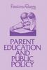 Книга Parent Education and Public Policy