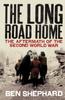 The The Long Road Home : The Aftermath of the Second World War Book