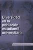 Книга Diversidad En La Poblacion Estudiantil Universitaria