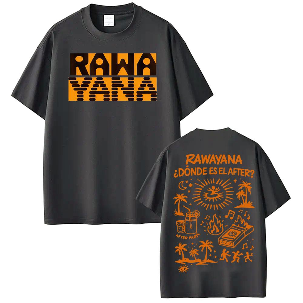 Rawayana Donde Es El After Album Merch Tshirt Unisex Women High Street Fashion Hip Hop Tshirts Casual Pure Cotton Loose T Shirt