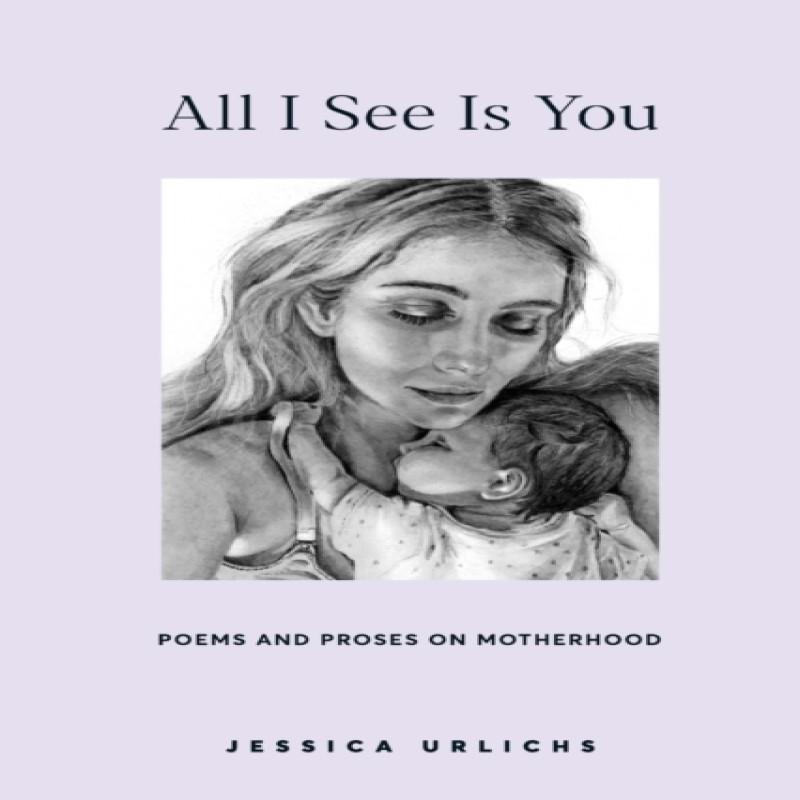 All I See Is You by Jessica Urlichs Paperback Book 9780473551186