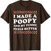 I Made A Poopy and My Tummy Feels Better Funny Vacation Swap T-Shirt