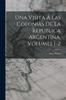 Книга Una Visita A Las Colonias De La Republica Argentina, Volumes 1-2