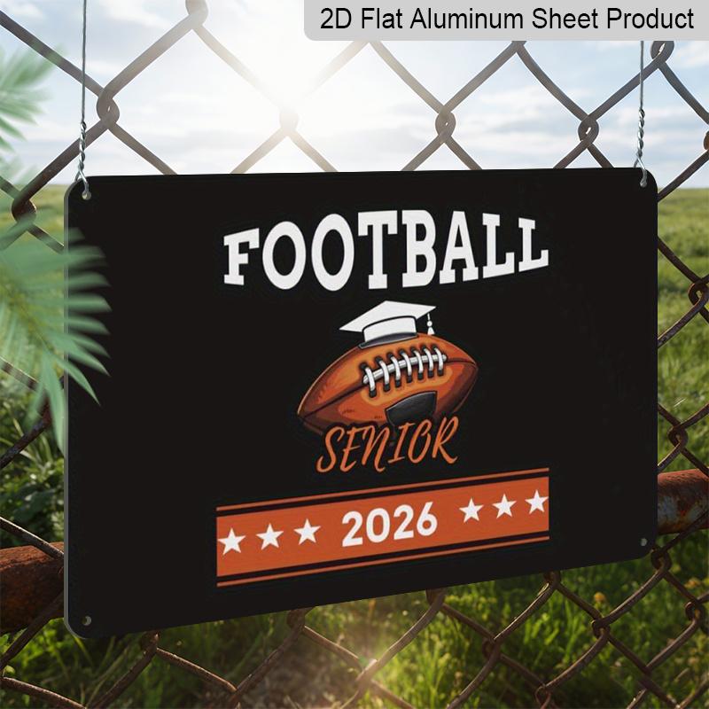 2D Flat, 1pc Football Senior 2026 Aluminium Sign 8x12 Inch - Football & Grad Cap Design, Sports Senior Year Decor, Graduation Gift for Football