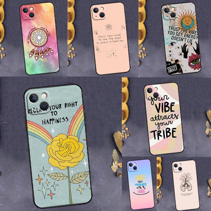 Positive Good Vibe Quote Case For Oppo A16 A17 A18 A96 A76 A60 A80 A40 A38 A58 A78 A98 A94 A74 A54 A15 A57 A77 A5 Pro