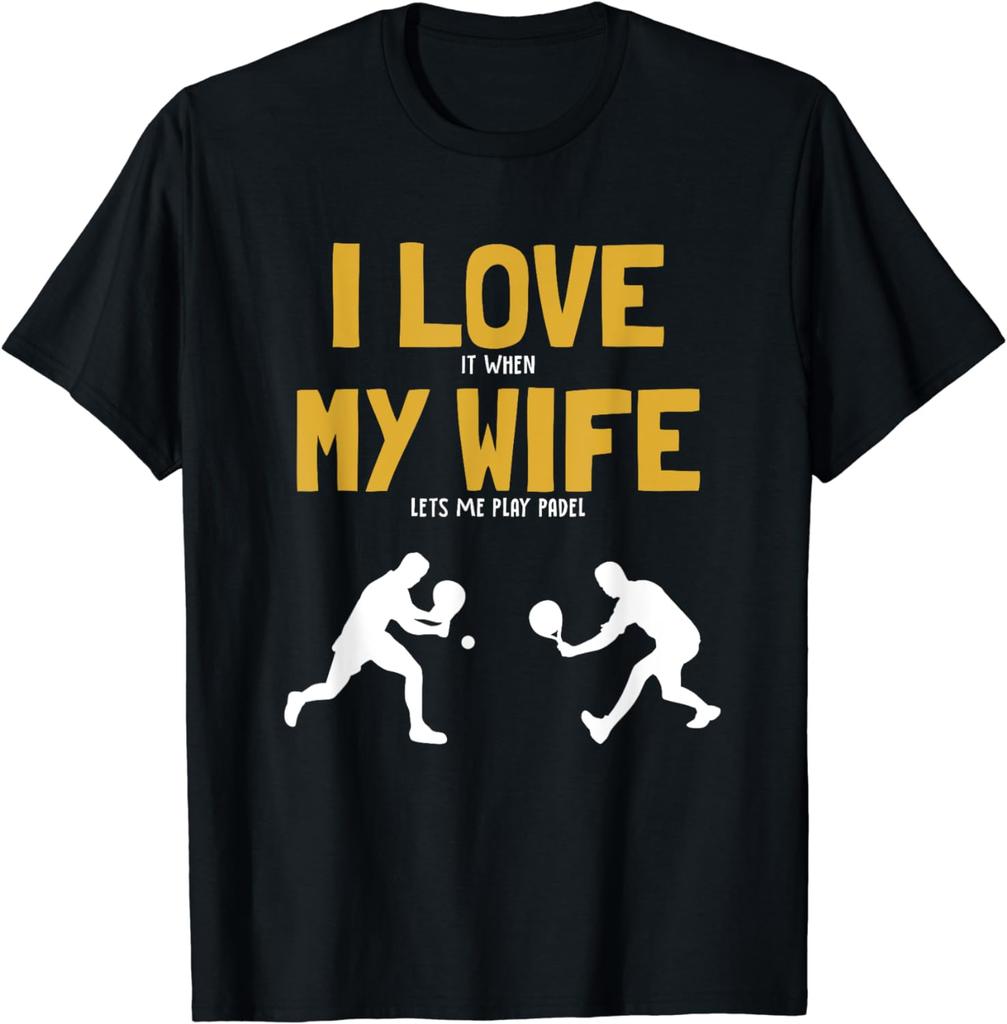Graphic Birthday Gift I Love My Wife Padel Platform Tennis Paddleball Padel T-Shirt Men Clothing Streetwear Graphic T Shirts