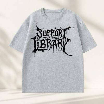 Футболка с принтом Death Metal для мужчин и женщин Поддержи свою местную библиотеку Футболка Библиотекарь Готическая футболка Хлопковые футболки с коротким рукавом в стиле Hip Hop