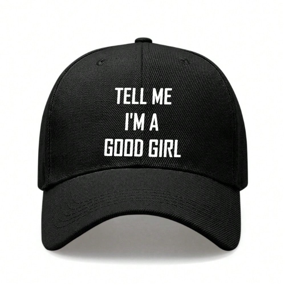 [Slogan Baseball Cap] Women's "TELL ME I'M A GOOD GIRL" Print Cream Hat, Adjustable Soft Breathable, Sun Protection Casual Street Dad Cap