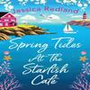 Spring Tides At The Starfish Cafe by Jessica Redland Paperback Book 9781801624244