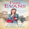 Dance Your Troubles Away by Pamela Evans Paperback Book 9781472238276