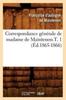 Книга Correspondance Generale De Madame De Maintenon.T. 1 (Ed.1865-1866)