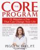 The The Core Program : Fifteen Minutes a Day That Can Change Your Life Book