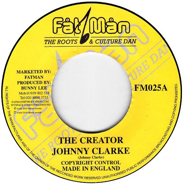 7-дюймовая пластинка JOHNNY CLARKE The Creator FM025 Fat Man 2010 UK Reggae Ska Dub Б/у