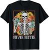 Halloween Shirts Women Never Better Skeleton Floral Skull T-Shirt