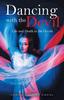 Книга Dancing with the Devil : Life and Death In the Occult