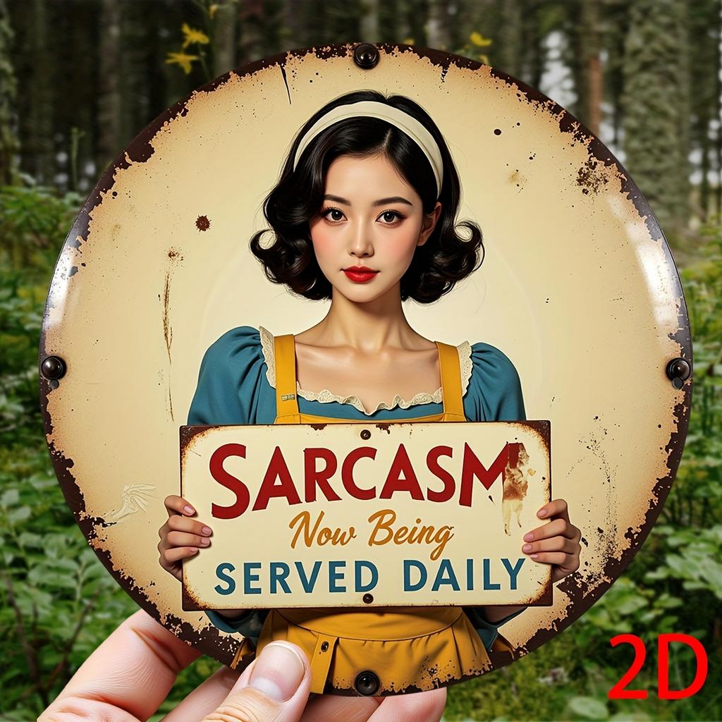 pc a D Printed Metal Sign Measuring X Cm Featuring a VintageStyle Sarcastic Message Sarcasm Now Being Served