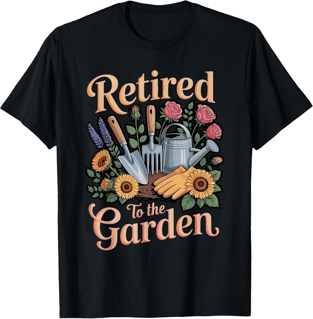 Garden Enthusiast T-Shirt for Retired Plant Lovers