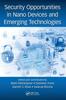 Книга Security Opportunities In Nano Devices and Emerging Technologies
