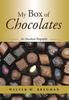 Книга My Box of Chocolates : An Anecdotal Biography