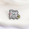 El tiempo de Dios es Perfecto Enamel Pins Spanish Brooches Lapel Badges God Jesus Faith Quotes Jewelry Gift for Friends