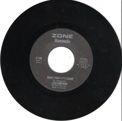 7inch Record LEO SIMPSON - Sometimes It's Good / Cool Fool Z102 Zone Records 1974 Canada Reggae, Ska & Dub Used