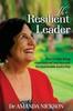 Книга The Resilient Leader : How To Beat Being Overwhelmed and Burnout for Sustainable Leadership