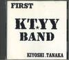 CD KIYOSHI TANAKA - Ktyy Band FIRST HR001 НЕ НА ЛЕЙБЛЕ Япония Японский Поп/Рок Б/У