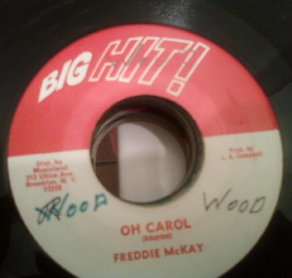 7-дюймовая пластинка FREDDIE MCKAY Oh Carol ML4284 Big Hit 1974 США Регги Ска Даб Б/у
