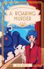 Книга A Roaring Murder (Lady Marigold's 1920s Murder Mysteries Book 1)
