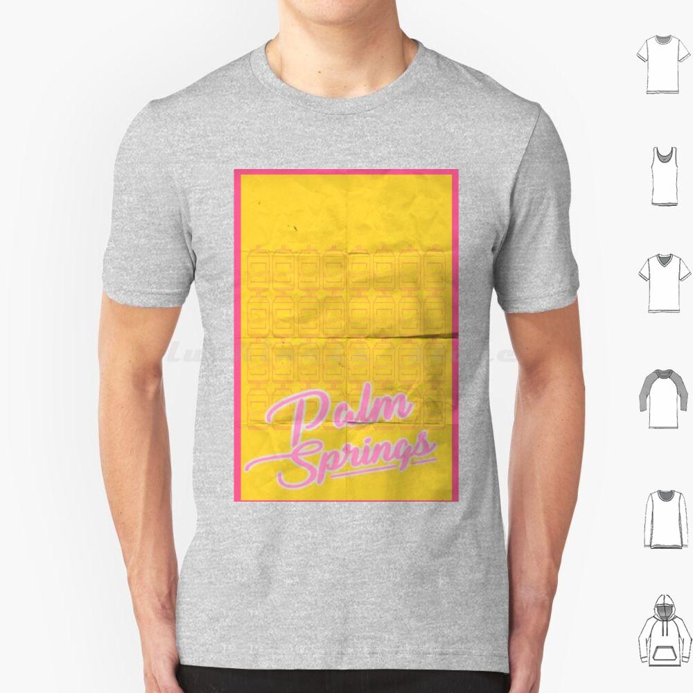 Palm Springs T Shirt 6xl Cotton Cool Tee Palm Springs Comedy Film Cinema Andy Samberg 2020