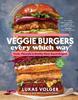 Книга Veggie Burgers Every Which Way (2nd Edn)