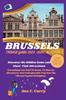 Книга Brussels Travel Guide 2023 -2024, Belgium : Discover the Hidden Gems and Must-Visit Attractions