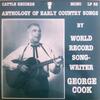 Виниловая пластинка GEORGE COOK 8 Антология ранних кантри-песен от LP85 Cattle Records 1985 Германия Кантри/Фолк Б/У