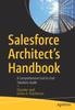 Книга Salesforce Architect's Handbook : A Comprehensive End-to-End Solutions Guide