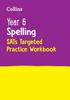 Книга Year 6 Spelling SATs Targeted Practice Workbook : For the 2024 Tests