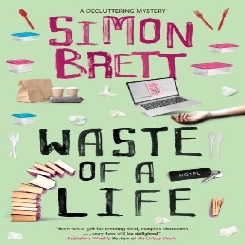 Waste of a Life by Simon Brett Hardback Book 9781448312207